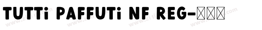Tutti Paffuti NF Reg字体转换